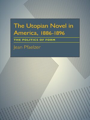 cover image of The Utopian Novel in America, 1886–1896